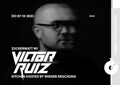 07/12 ZUCKERWATT w/ VICTOR RUIZ x Wiener Mischung | 