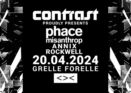 20/04 CONTRAST pres. NEOSIGNAL w/ PHACE + MISANTHROP + ANNIX + ROCKWELL | 18+