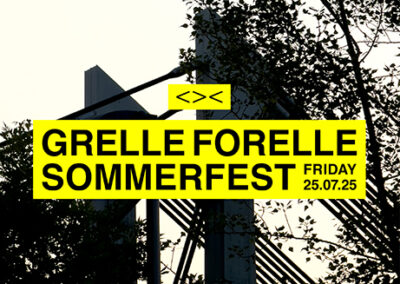 25/07 Grelle Forelle Sommerfest