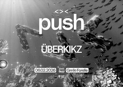 06/02 PUSH w/ ÜBERKIKZ