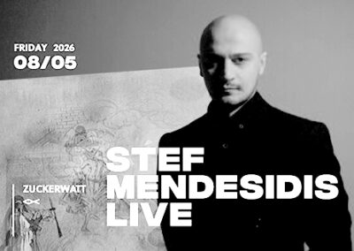 08/05 ZUCKERWATT w/ STEF MENDESIDIS live | 