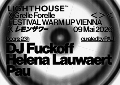 09/05 Lighthouse X Grelle Forelle Warmup VIE